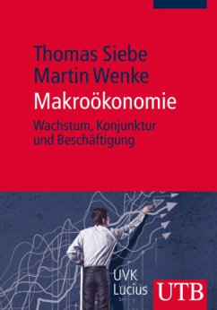Makroökonomie - Siebe, Thomas;Wenke, Martin
