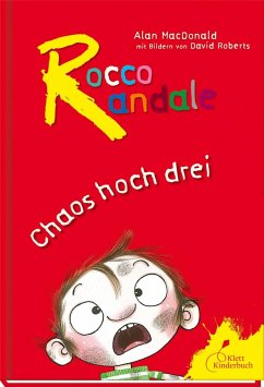 Chaos hoch drei / Rocco Randale - MacDonald, Alan