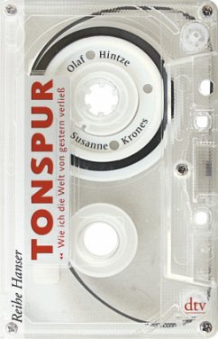 Tonspur - Wie ich die Welt von gestern verließ - Krones, Susanne;Hintze, Olaf