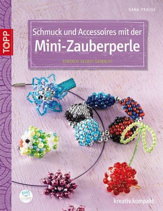 Schmuck und Accessoires mit der Mini-Zauberperle