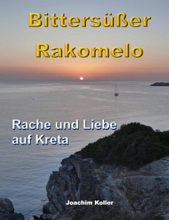 Bittersüßer Rakomelo (eBook, ePUB) - Koller, Joachim