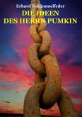 DIE IDEEN DES HERRN PUMKIN (eBook, ePUB)