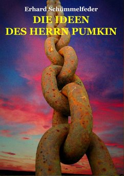 DIE IDEEN DES HERRN PUMKIN (eBook, ePUB) - Schümmelfeder, Erhard