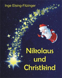 Nikolaus und Christkind (eBook, ePUB) - Elsing-Fitzinger, Inge