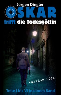 Oskar trifft die Todesgöttin (eBook, ePUB) - Dingler, Jörgen