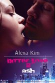 Bitter Love - Ash Teil 2 (eBook, ePUB)