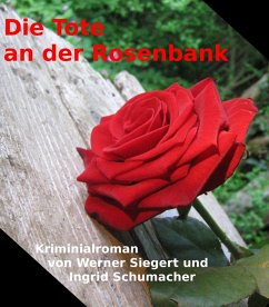 Cover Die Tote an der Rosenbank (eBook, ePUB)