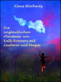 Die unglaublichen Abenteuer von Kalli Ronners mit Zauberei und Magie (eBook, ePUB)