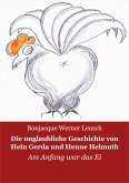 Die unglaubliche Geschichte von Hein, Gerda und Henne Helmuth (eBook, ePUB)