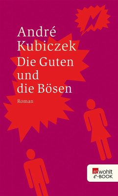 Die Guten und die Bösen (eBook, ePUB) - Kubiczek, André