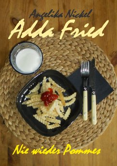 Adda Fried (eBook, ePUB) - Nickel, Angelika