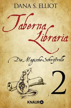 Die Magische Schriftrolle / Taberna Libraria Bd.1 Tl.2 (eBook, ePUB) - Eliott, Dana S.