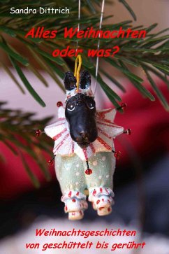 Alles Weihnachten oder was? (eBook, ePUB) - Dittrich, Sandra