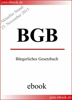 BGB - Bürgerliches Gesetzbuch - Aktueller Stand: 23. November 2013 (eBook, ePUB) - Deutscher Gesetzgeber