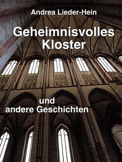 Geheimnisvolles Kloster (eBook, ePUB) - Lieder-Hein, Andrea