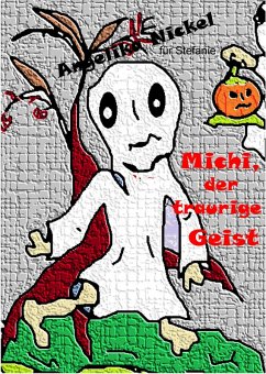 Michi, der traurige Geist (eBook, ePUB) - Nickel, Angelika