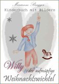 Willy, der aufmüpfige Weihnachtswichtel (eBook, ePUB)