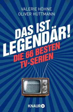 Das ist ... legendär! (eBook, ePUB) - Höhne, Valerie; Hüttmann, Oliver