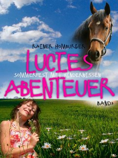 Lucies Abenteuer - Sommerfest mit Hindernissen (eBook, ePUB) - Homburger, Rainer