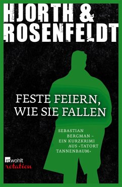 Feste feiern, wie sie fallen (eBook, ePUB) - Hjorth, Michael; Rosenfeldt, Hans