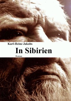 In Sibirien (eBook, ePUB) - Jakobs, Karl-Heinz