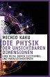 Die Physik der unsichtbaren Dimensionen... - Bild 1