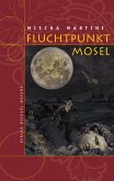 Fluchtpunkt Mosel (eBook, ePUB)