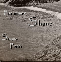 Für immer Shane (eBook, ePUB) - Petri, Simone