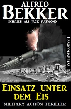 Einsatz unter dem Eis: Military Action Thriller (eBook, ePUB) - Bekker, Alfred