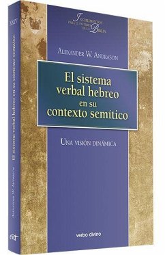 El sistema verbal hebreo en su contexto semítico : una visión dinámica - Andrason, Alexander