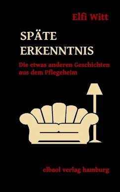 Späte Erkenntnis (eBook, ePUB) - Witt, Elfi