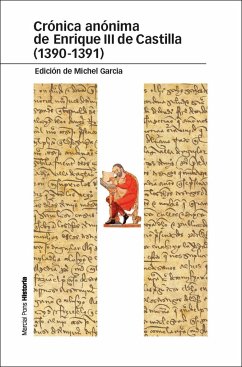 Crónica anónima de Enrique III de Castilla, 1390-1391 - García, Michel