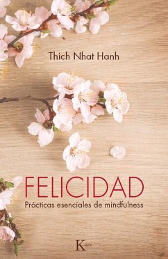 Felicidad - Hanh, Thich Nhat