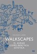 Walkscapes: El andar como práctica... - Bild 1