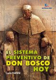 El sistema preventivo de Don Bosco hoy