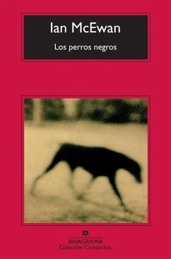 Los Perros Negros = The Black Dogs - McEwan, Ian