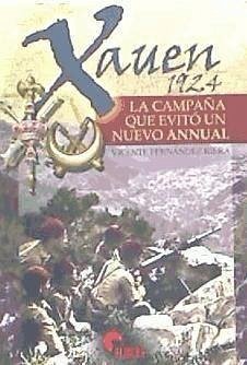 Xauen 1924 : la campaña que evitó un nuevo Annual - Fernández Riera, Vicente; Carrasco García, Antonioed. lit.