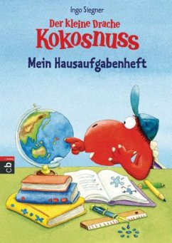 Der kleine Drache Kokosnuss, Mein Hausaufgabenheft - Siegner, Ingo