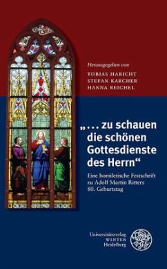 ... zu schauen die schönen Gottesdienste des Herrn