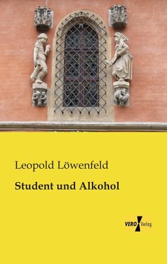 Student und Alkohol - Löwenfeld, Leopold
