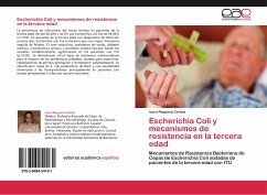 Escherichia Coli y mecanismos de resistencia en la tercera edad - Requena Certad, Ixora