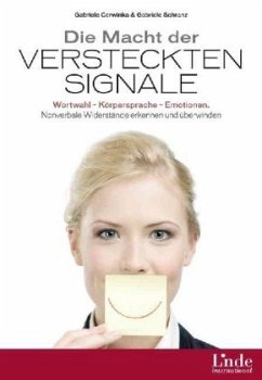 Die Macht der versteckten Signale - Cerwinka, Gabriele;Schranz, Gabriele