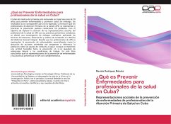 ¿Qué es Prevenir Enfermedades para profesionales de la salud en Cuba? - Rodríguez Méndez, Mariela