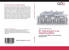 El ¿voto bronca¿ y su impacto político - Blogna Tistuzza, Sergio Hernan