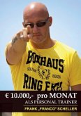 10.000 pro Monat als Personal Trainer