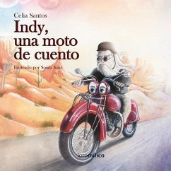 Indy. Una moto de cuento - Santos García, Celia; Santos, Celia