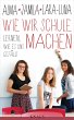 Wie wir Schule machen - Bild 1