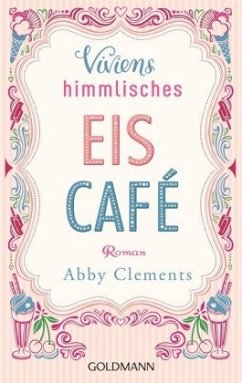 Viviens himmlisches Eiscafé - Clements, Abby