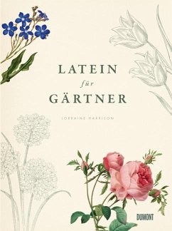 Latein für Gärtner - Harrison, Lorraine