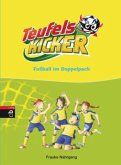 Fußball im Doppelpack / Teufelskicker Bd.1-2